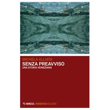 Senza preavviso. Una storia veneziana