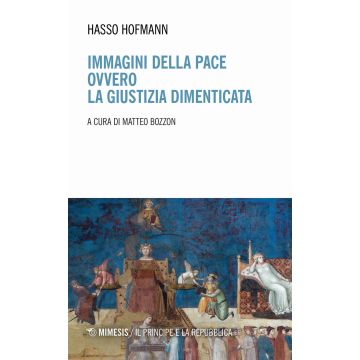 Immagini della pace ovvero la giustizia dimenticata