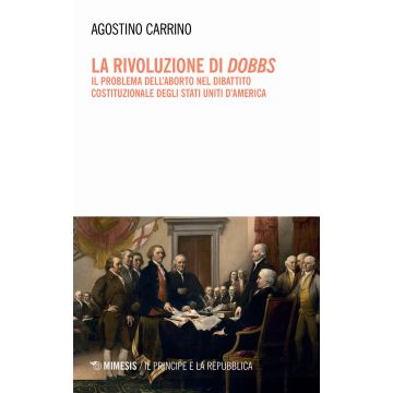 La rivoluzione di Dobbs. Il problema dell'aborto nel dibattito costituzionale degli Stati Uniti d'America