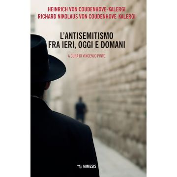 L'antisemitismo fra ieri, oggi e domani