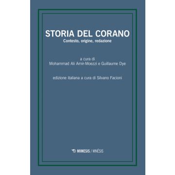 Storia del Corano. Contesto, origine, redazione