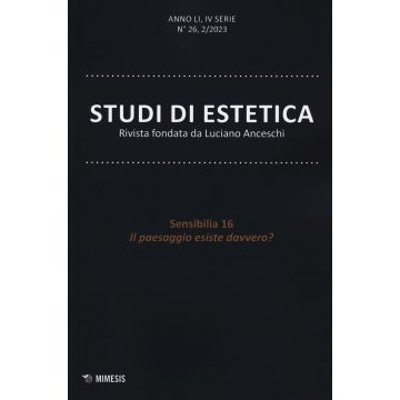 Studi di estetica (2023). Vol. 2: Sensibilia 16. Il paesaggio esiste davvero?