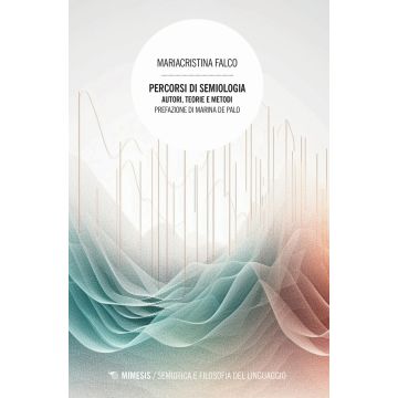 Percorsi di semiologia. Autori, teorie e metodi