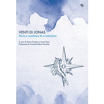 Venti di Jonas. Storia e resistenza di un'istituzione
