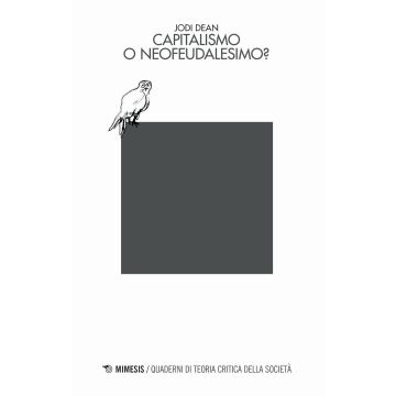 Capitalismo o neofeudalesimo?