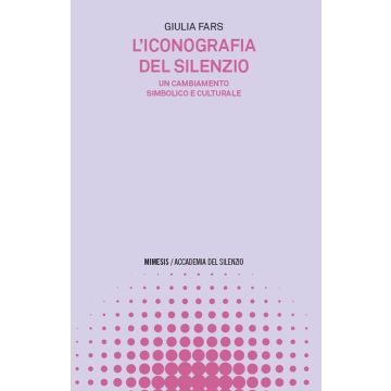 L'iconografia del silenzio. Un cambiamento simbolico e culturale