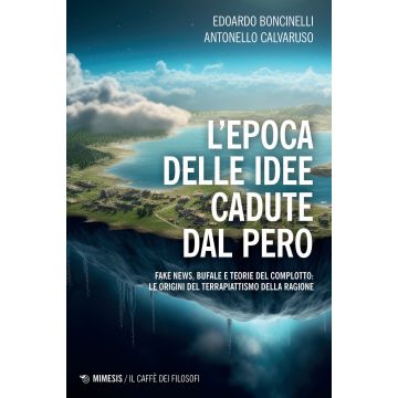 L'epoca delle idee cadute dal pero. Fake news, bufale e teorie del complotto: le origini del terrapiattismo della ragione