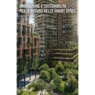 Innovazione e sostenibilità per il futuro delle smart city