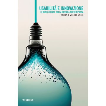 Usabilità e innovazione. Il ruolo chiave della ricerca per l'impresa