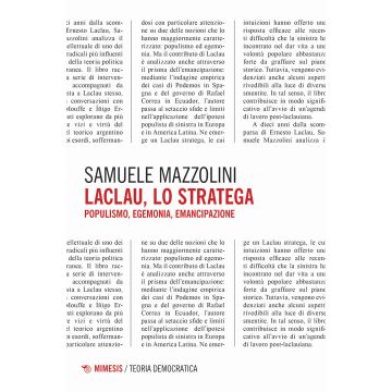 Laclau, lo stratega. Populismo, egemonia, emancipazione
