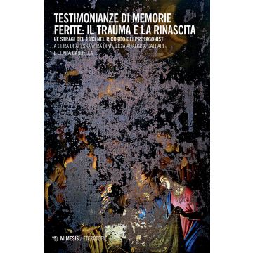 Testimonianze di memorie ferite: il trauma e la rinascita. Le stragi del 1993 nel ricordo dei protagonisti