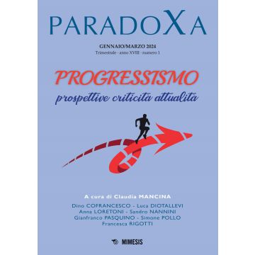 Paradoxa (2024). Vol. 1: Progressismo. Prospettive, criticità, attualità