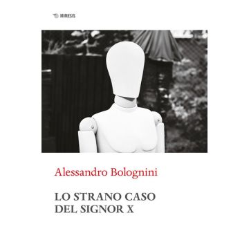 Lo strano caso del Signor X
