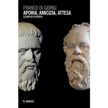 Aporia, amicizia, attesa. Lezioni di filosofia