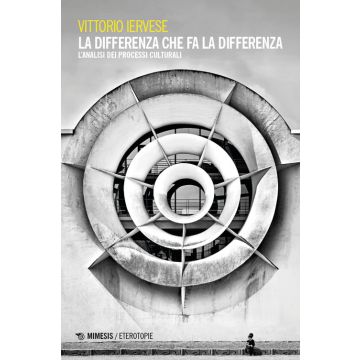 La differenza che fa la differenza. L'analisi dei processi culturali