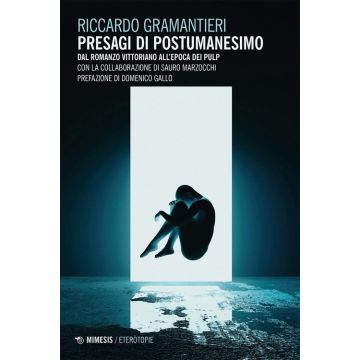 Presagi di postumanesimo. Dal romanzo vittoriano all'epoda dei pulp
