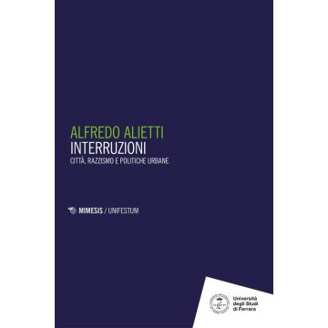 Interruzioni. Città, razzismo e politiche urbane