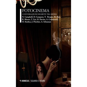 Fotocinema. Conversazione segrete da media