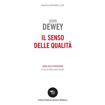 Il senso delle qualità. Saggi sulla percezione