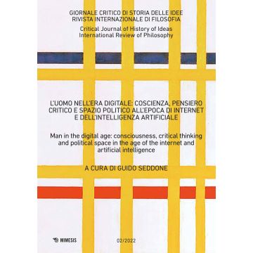 Giornale critico di storia delle idee. Ediz. italiana e inglese (2022). Vol. 2: L' uomo nell'era digitale: coscienza, pensiero critico e spazio politico all'epoca di internet e dell'intelligenza artificiale