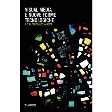 Visual media e nuove forme tecnologiche