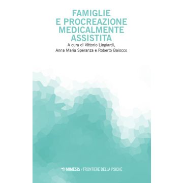 Famiglie e procreazione medicalmente assistita