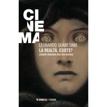 La realtà esiste? Leggere Kracauer nell'era digitale