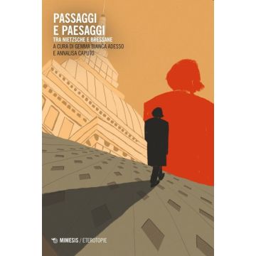 Passaggi e paesaggi. Tra Nietzsche e Bressane
