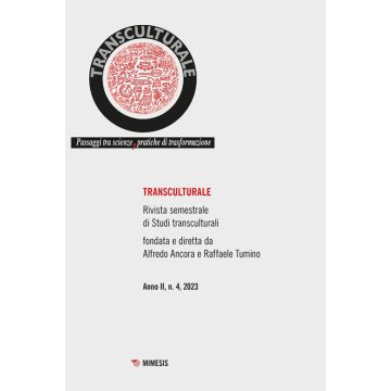 Transculturale. Passaggi tra scienze, pratiche di trasformazione (2023). Vol. 4