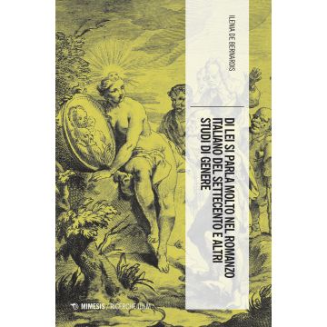 Di lei si parla molto nel romanzo italiano del Settecento e altri studi di genere