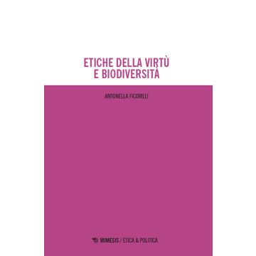 Etiche della virtù e biodiversità