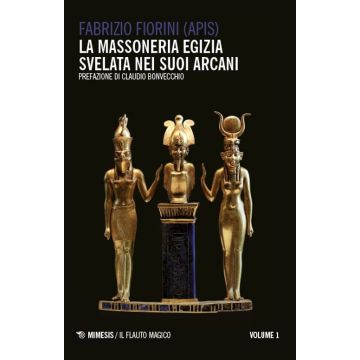 La massoneria egizia svelata nei suoi arcani