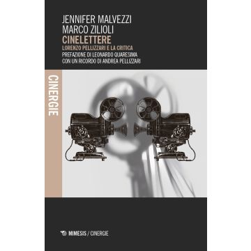 Cinelettere. Lorenzo Pellizzari e la critica