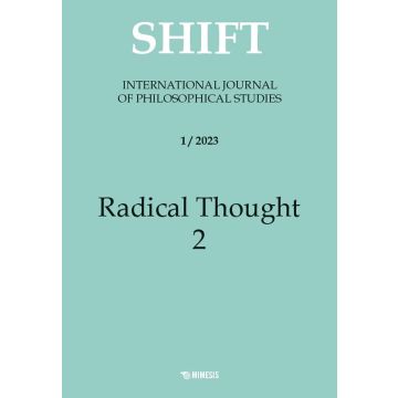 Shift. International journal of philosophical studies (2023). Vol. 1: Radical thought 2