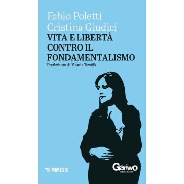 Vita e libertà contro il fondamentalismo