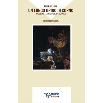 Un lungo grido di corno. Nuova ediz.