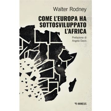 Come l'Europa ha sottosviluppato l'Africa