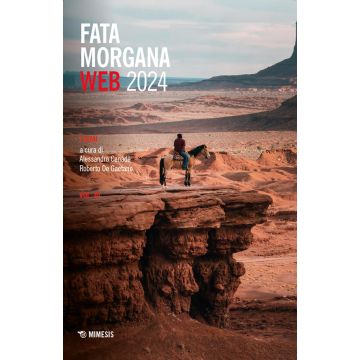 Fata Morgana web (2024). Vol. 3: I temi