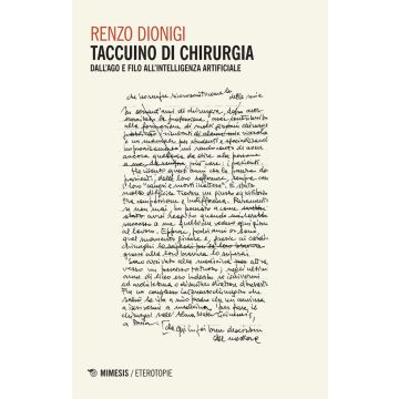 Taccuino di chirurgia. Dall'ago e filo all'intelligenza artificiale