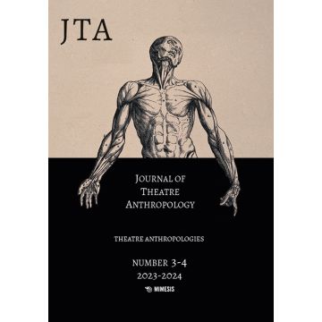 Journal of theatre anthropology (2023-2024). Ediz. bilingue. Vol. 3-4