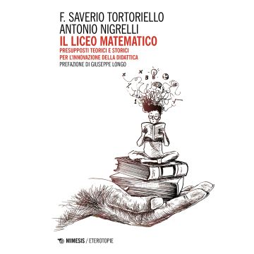 Il Liceo Matematico. Presupposti teorici e storici per l'innovazione nella didattica