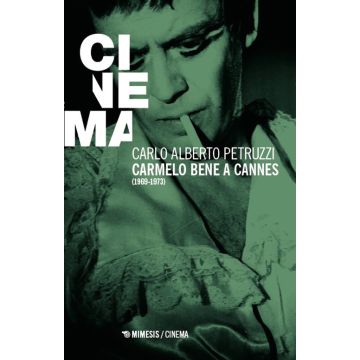 Carmelo Bene a Cannes (1969-1973)