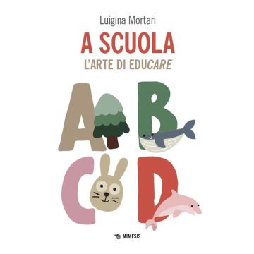 A scuola. L'arte di educare