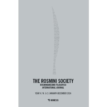 The Rosmini society. Rosminianesimo filosofico international journal (2024). Vol. 1-2