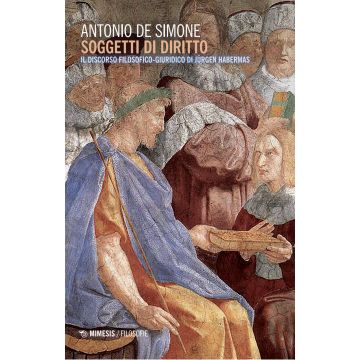 Soggetti di diritto. Il discorso filosofico-giuridico di Jurgen Habermas