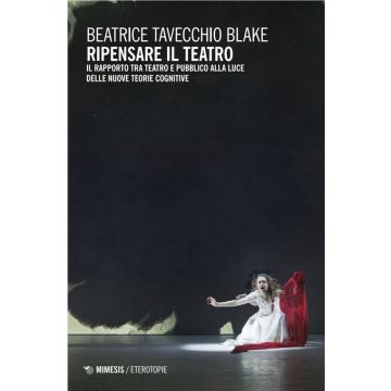 Ripensare il teatro. Il rapporto tra teatro e pubblico alla luce delle nuove teorie cognitive