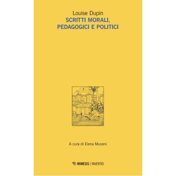 Scritti morali, pedagogici e politici