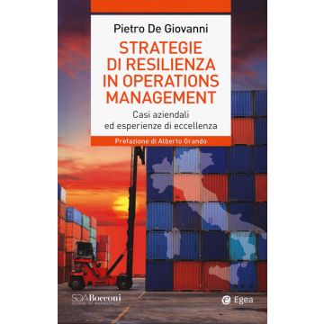 Strategie di resilienza in operations management. Casi aziendali ed esperienze di eccellenza