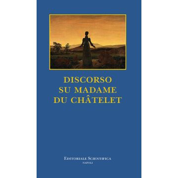 Discorso su Madame Du Châtelet