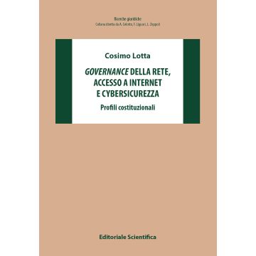 Governance della rete accesso a internet e cybersicurezza. Profili costituzionali